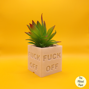Fuck Off Planter